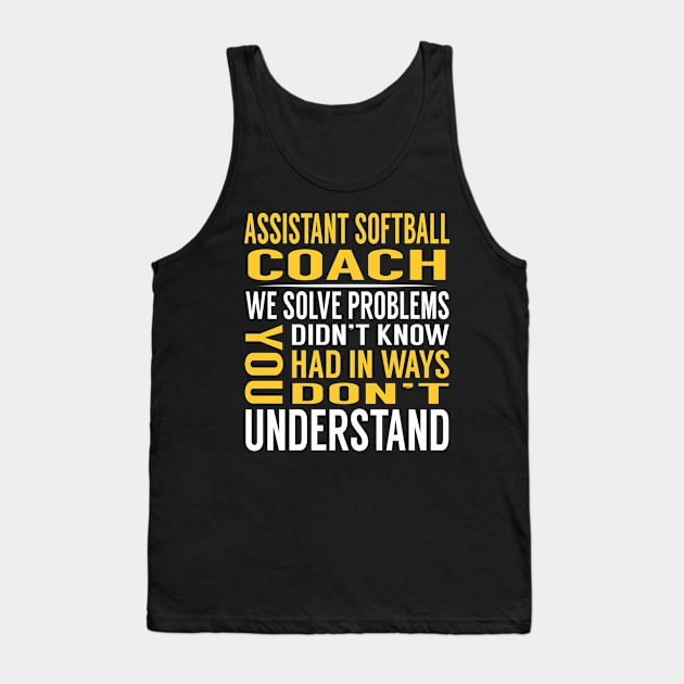 Assistant Coach Solve Problems Softball Player Tank Top by Magic Ball